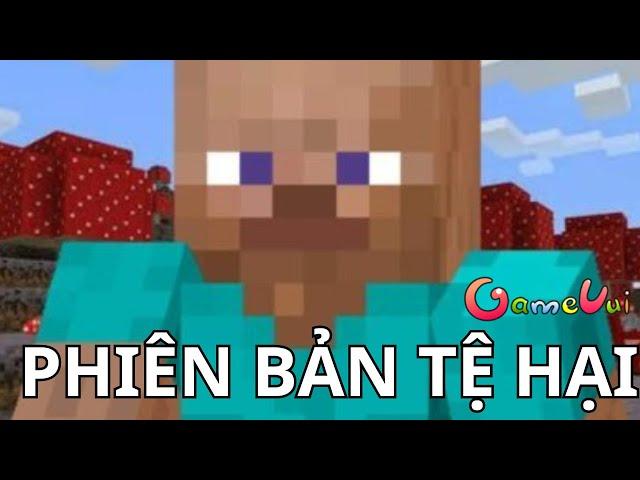 Minecraft và những phiên bản TỆ HẠI đến từ Game Vui !!!