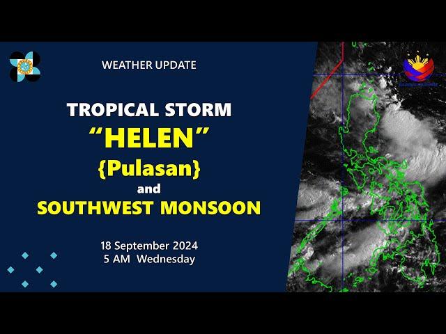 Press Briefing: Tropical Storm Helen #HelenPH 5:00 AM Update September 18, 2024 - Wednesday