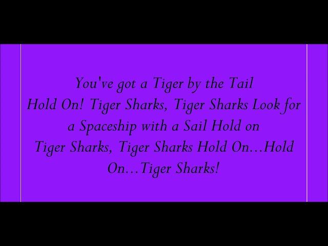 Tigersharks Theme Song Lyrics