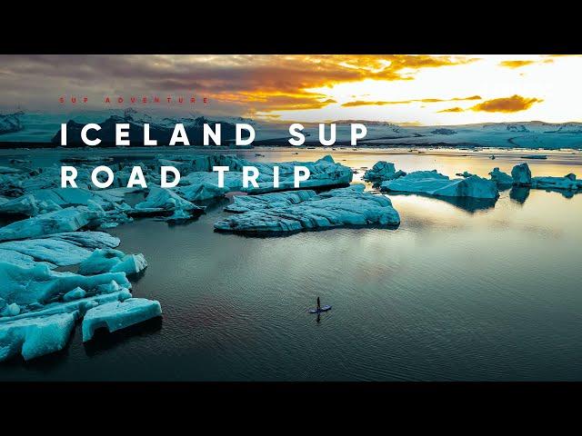 A SUP Road Trip Adventure in Iceland