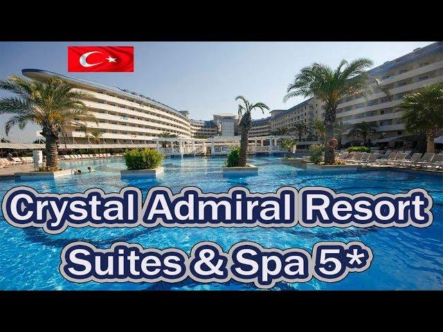 Отели Турции:  Crystal Admiral Resort Suites & Spa 5*   ( Сиде )