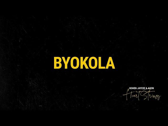 4. BYOKOLA - Kohen Jaycee & Axon (Official Audio) | HEARTSTRINGS EP