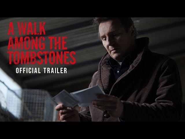 A Walk Among The Tombstones -  Official Trailer (HD)