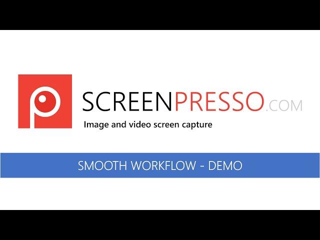 Screenpresso feature tour:  Smooth 3 steps workflow