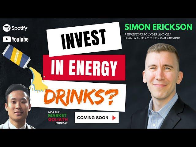 Unpacking the Energy Beverage Boom with Simon Erickson