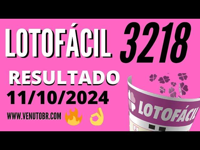  Resultado Lotofácil 3218