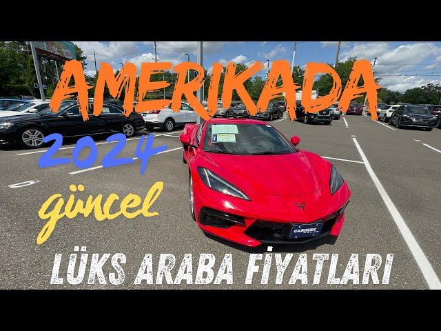 Amerikada Lüks Araba Fiyatları 2024