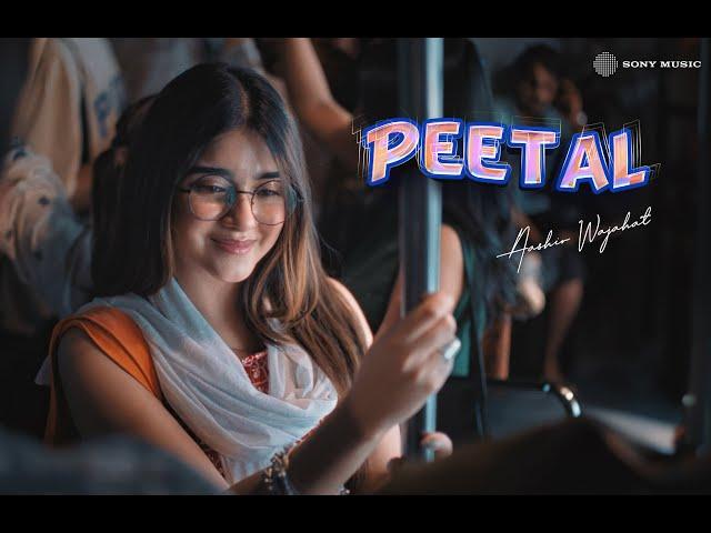 PEETAL - AASHIR WAJAHAT | KASHAF ALI (MUSIC VIDEO)