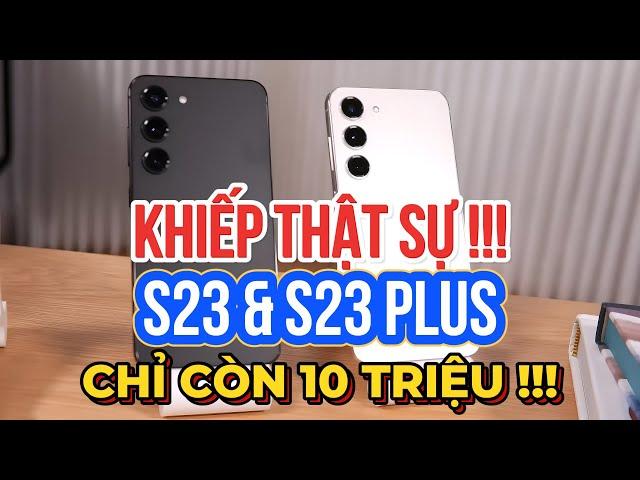 TỚI CÔNG CHIỆN !!! GALAXY S23 & GALAXY S23 PLUS CÒN LẠI CHỈ 10 TRIỆU - CÓ NÊN MUA TRONG 2024 ?