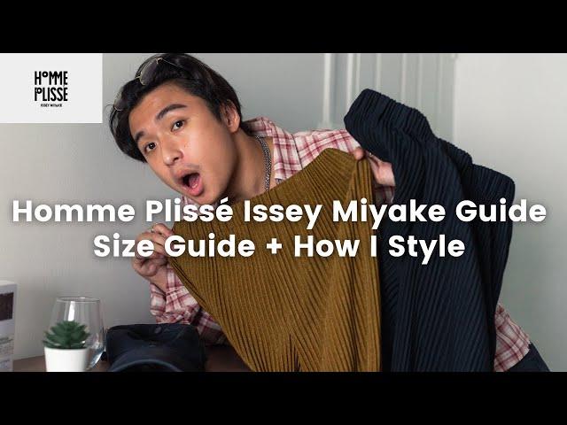Homme Plissé Issey Miyake Guide | Size Guide and How I Style