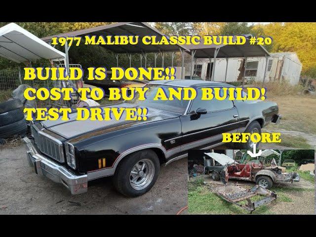 1977 Malibu Classic Build #20. Reveal! Cost to Build! Test drive! Art update! Build is done!