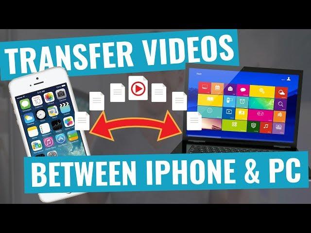 How to Transfer Videos from PC to iPhone (and iPhone to Windows!)