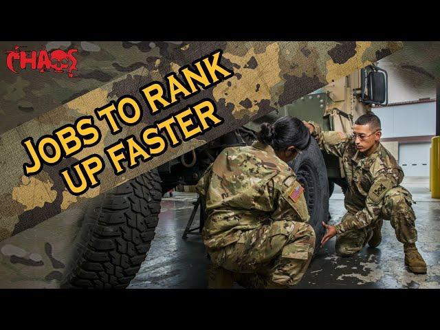 Jobs or MOS that rank up fast in the Army