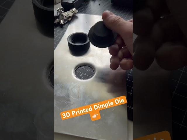 3D Printed Dimple Die actually work. This makes metal fabrication so much more versatile at home. ️