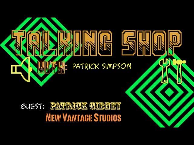 Talking Shop #.5: Patrick Gibney (Podcast)