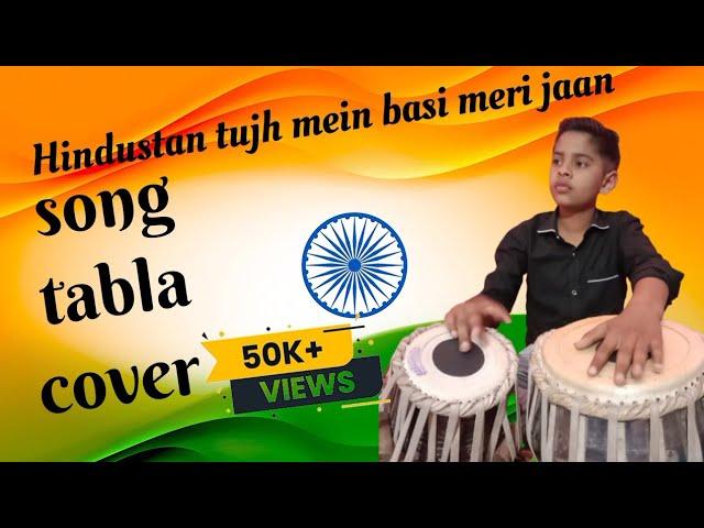 Hindustan hai tujh mein kahin meri jaan (full )song tabla caver fk channel