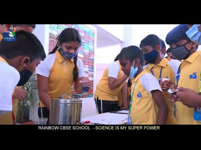 RAINBOW CBSE SCHOOL | SCIENCE IS MY SUPER POWER |