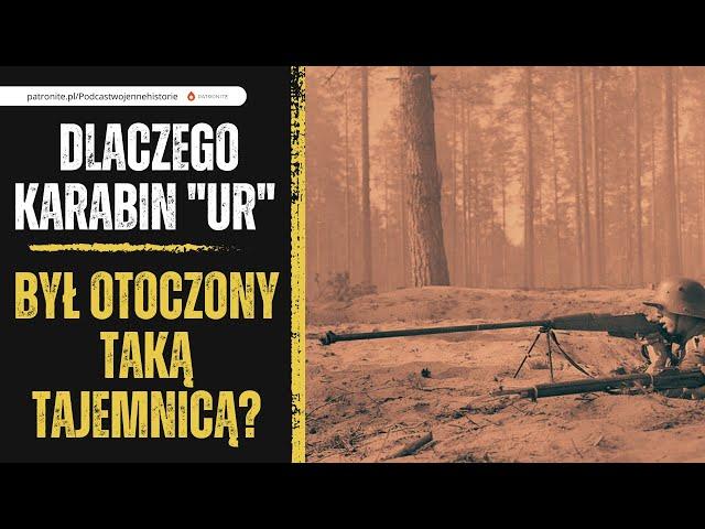 Dlaczego karabin "Ur" był otoczony taką tajemnicą?