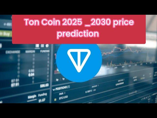 Ton Coin 2025 _ 20230 price prediction