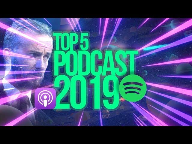 Top 5 Podcasts 2019 | SenselessTV