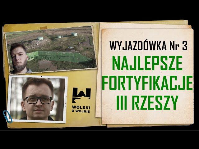 Wolski z Kamizelą: NAJLEPSZE FORTYFIKACJE III RZESZY FESTUNGSFRONT OWB (MRU)