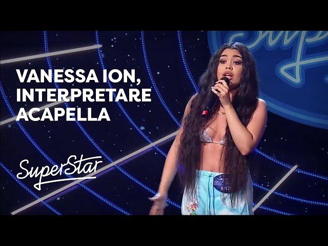 Vanessa Ion i-a lăsat pe jurați fără cuvinte cu interpretarea sa acapella | SUPERSTAR 2021