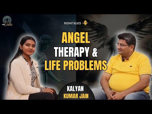 HOW ANGELS HELP YOU IN LIFE | @jainkalyaankumar  | RidhiTalks | podcast 09 |