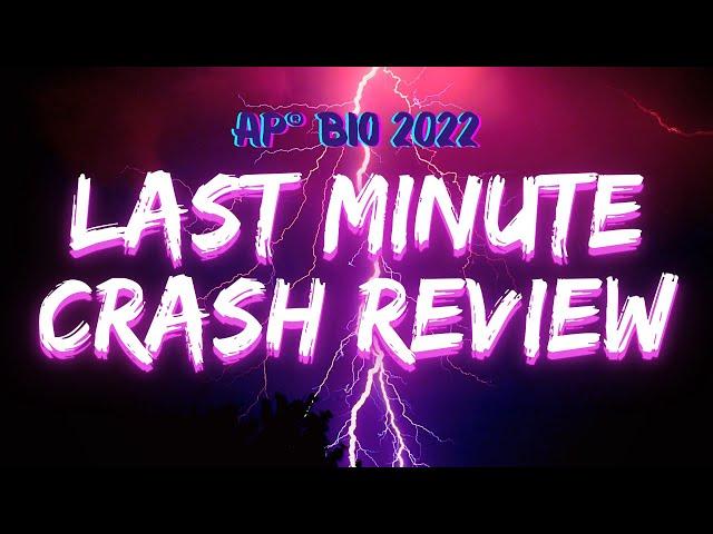 2022 Last Minute Crash Review: AP Biology Exam CRAM Study Session
