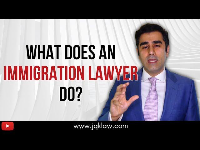 What Does An Immigration Lawyer Do?