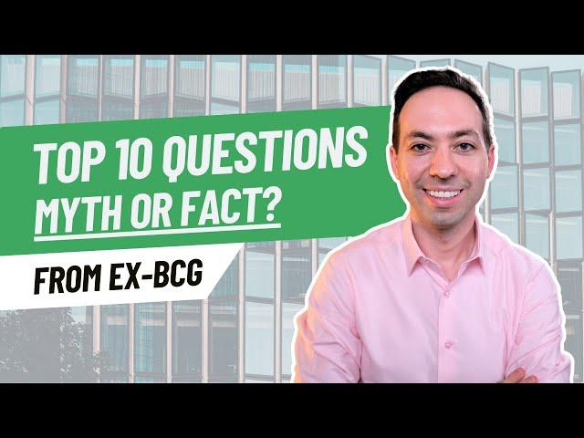 Ex-BCG Consultant Breaks Down Top 10 Consulting Interview Myths