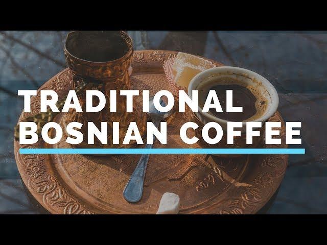 Bosnian coffee - tradition and ritual