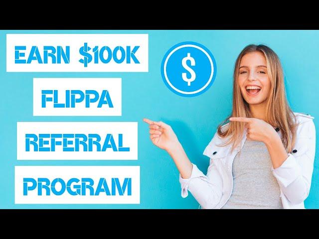 How To Make $100,000 With Flippa Referral Program | Affiliate Marketing