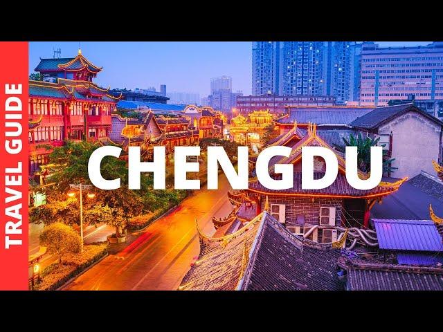 Chengdu China Travel Guide: 20 BEST Things To Do In Chengdu