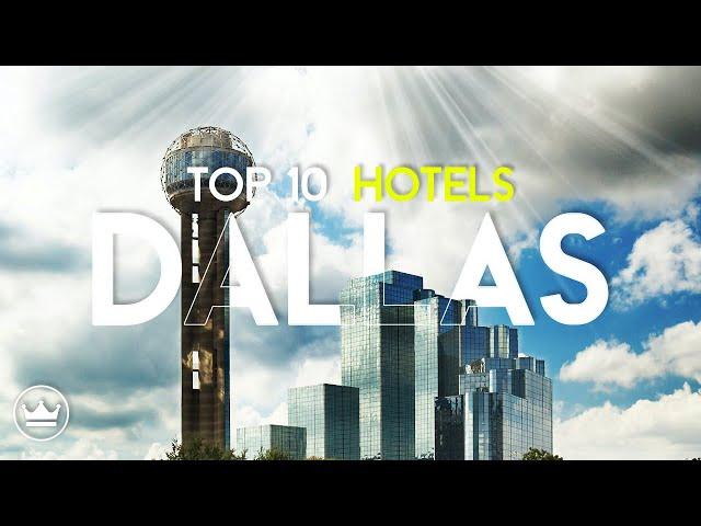 The Top 10 Best Hotels in Dallas, Texas (2023)