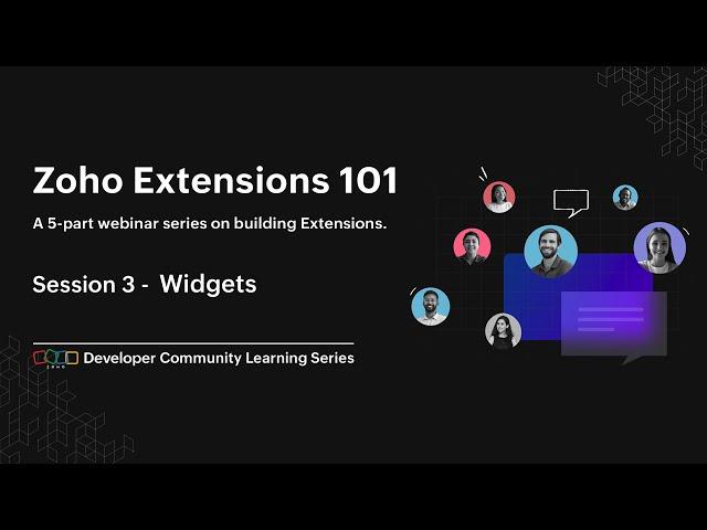Zoho Extensions 101 | Part - 3: Creating Widgets