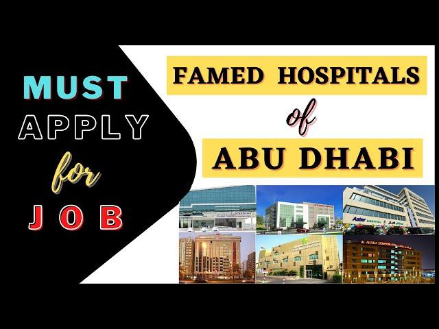 TOP HOSPITALS OF ABU DHABI || JOBS IN ABU DHABI || HAAD JOBS IN UAE || BEST HOSPITALS OF ABU DHABI