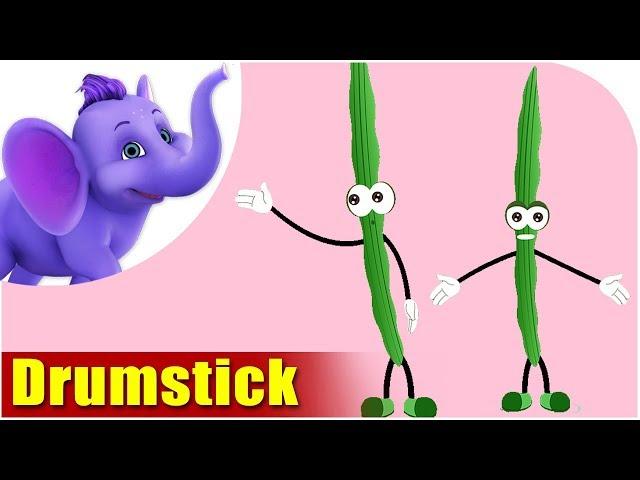 Drumstick - Vegetable Rhyme