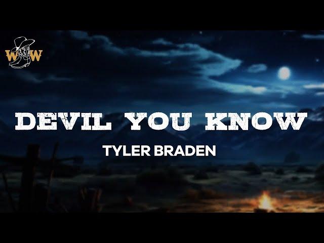 Tyler Braden - Devil You Know (Lyrics)