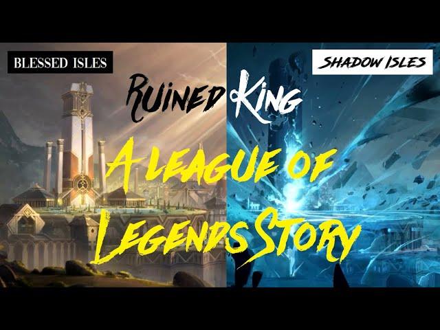 How Blessed Isles became Shadow Isles - Ruined King Intro Cinematic Cutscene - A LOL Story Opening