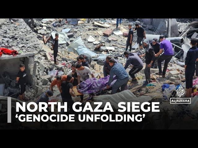 ‘Genocide unfolding’: 640 Palestinians killed in north Gaza in 17 days