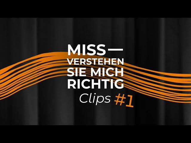 Kanaltrailer 1: MISSVERSTEHEN SIE MICH RICHTIG Clips