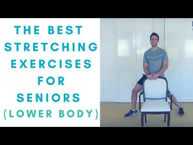 The Best Stretches For Seniors (Part 1: Lower Body) | More Life Health