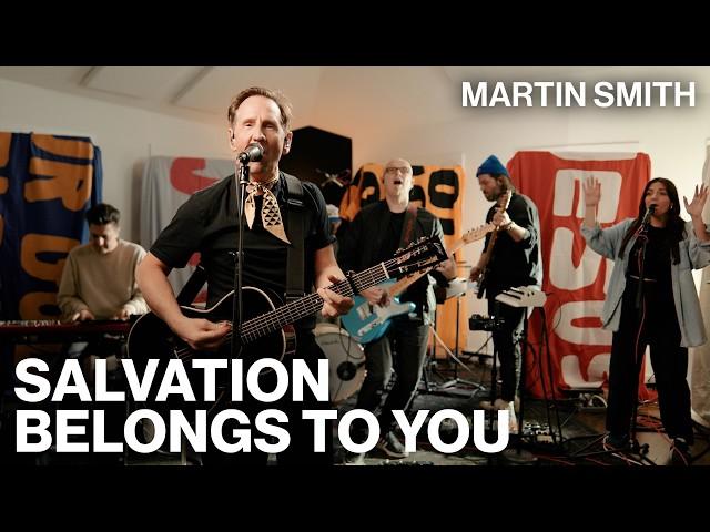 Salvation Belongs To You // Martin Smith // Live Performance