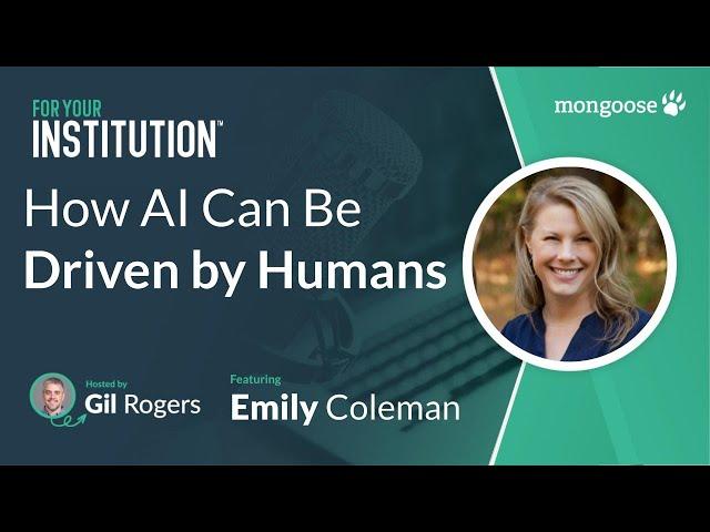 How AI Can Be Driven by Humans with Emily Coleman