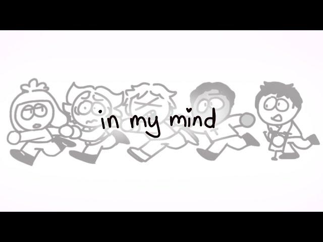 in my mind // animation meme // south park // lazy loop filler