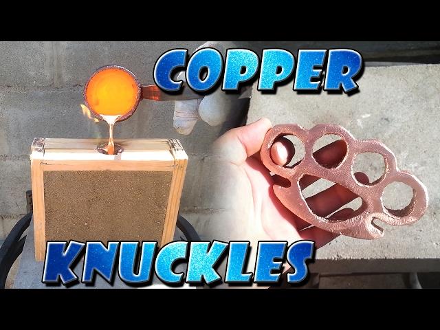 Home Made Copper Knuckles Lost Foam Casting Not Brass