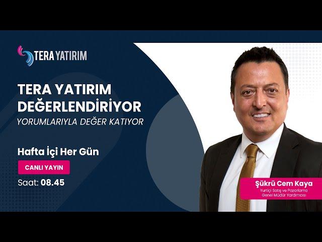 #Canlı Tera Yatırım Değerlendiriyor | Hisse Analiz Yorumları