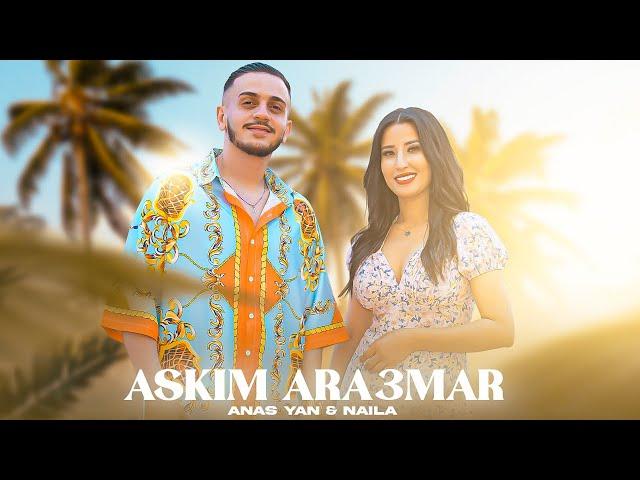 Anas Yan Ft . Naila - Askim Ara3mar (clip officiel)