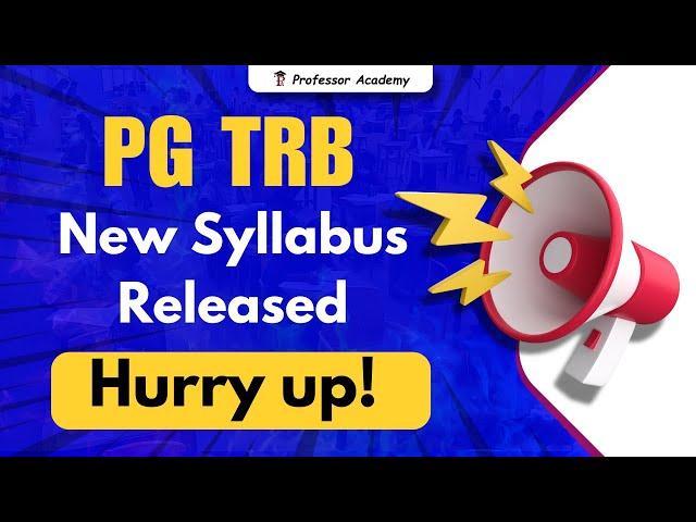 PG TRB NEW SYLLABUS RELEASED | Hurry up! | Professor Academy