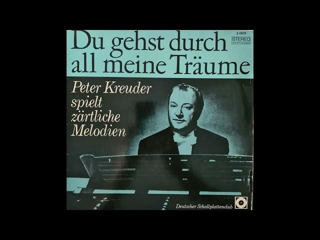 Peter Kreuder spielt zärtliche Melodien   Komplettes Album